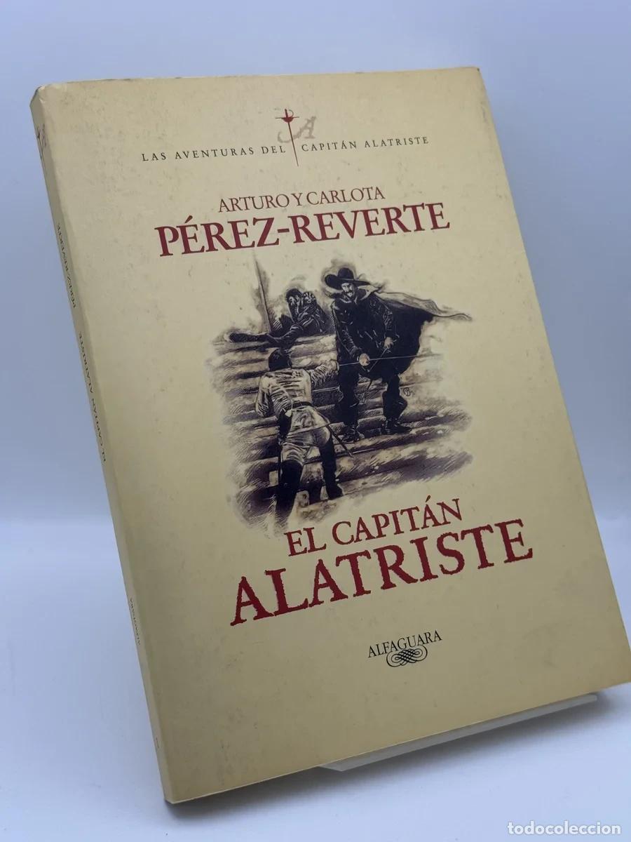 Libros de segunda mano: El capit&aacute;n Alatriste - Arturo P&eacute;rez-Reverte