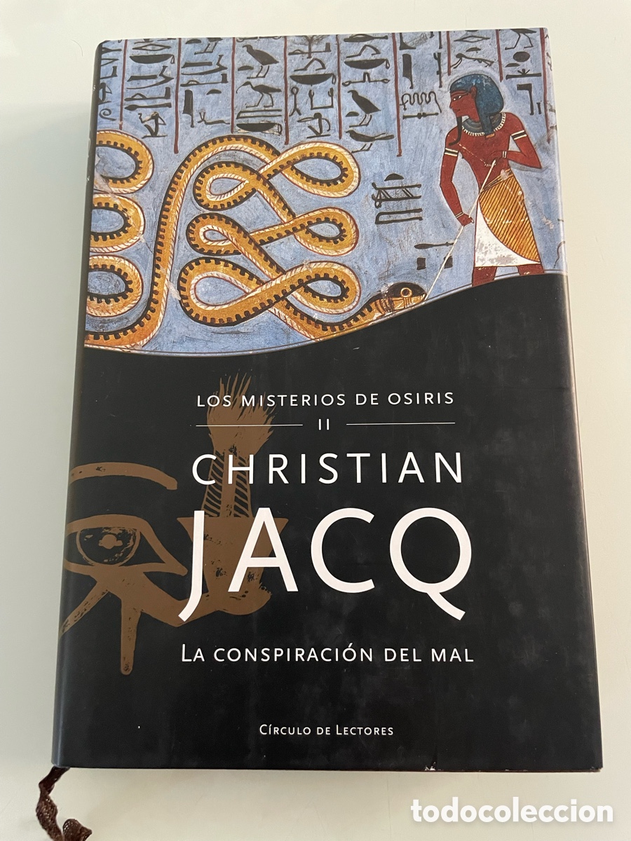 Libros de segunda mano: Los misterios de Osiris tomo 2. La conspiraci&oacute;n del mal. Christian Jacques. C&iacute;rculo de Lectores
