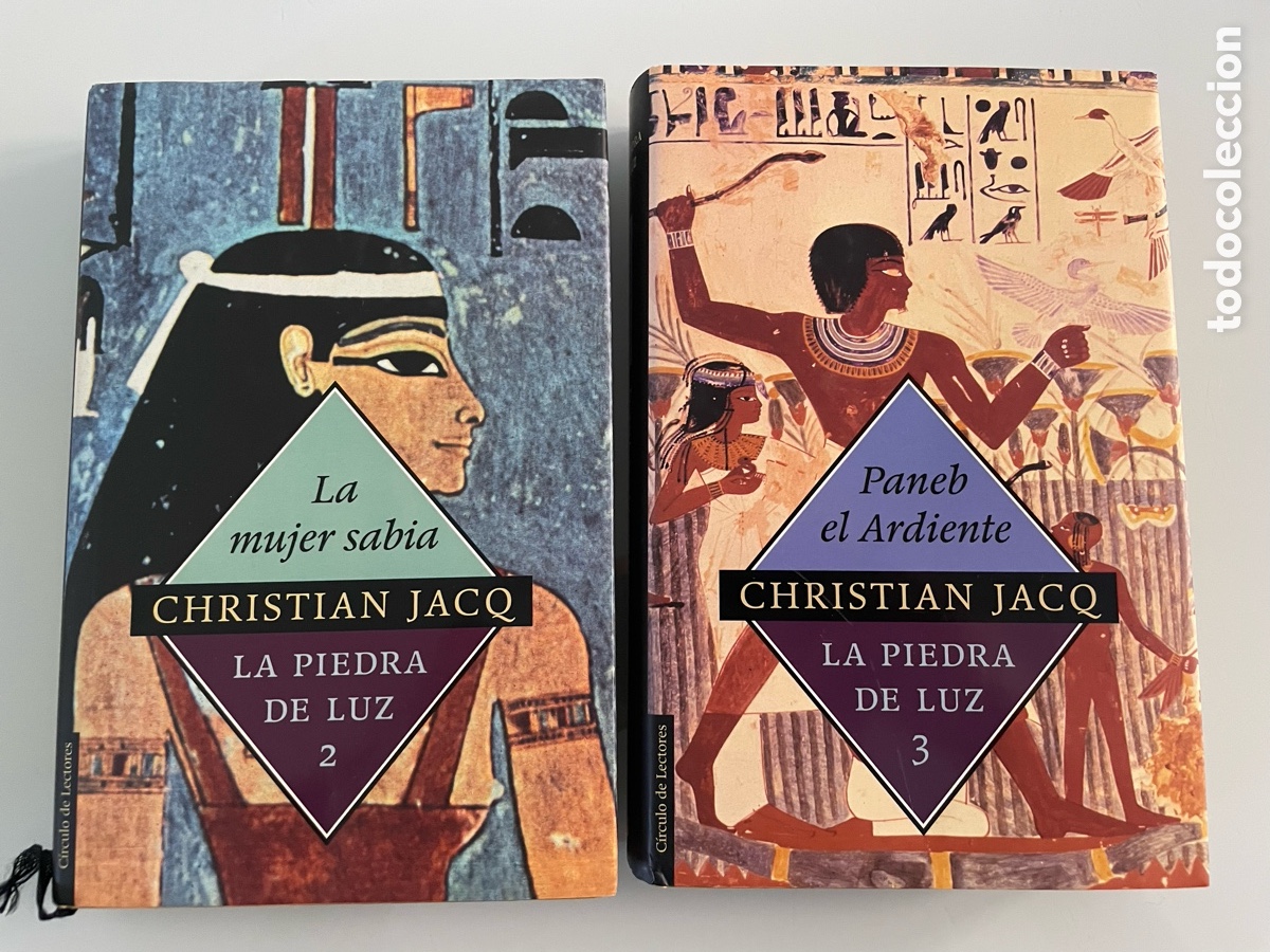 Libros de segunda mano: La Piedra de la luz 2 y 3. Christian Jacq. La mujer sabia - Paneb el ardiente. C&iacute;rculo de lectores