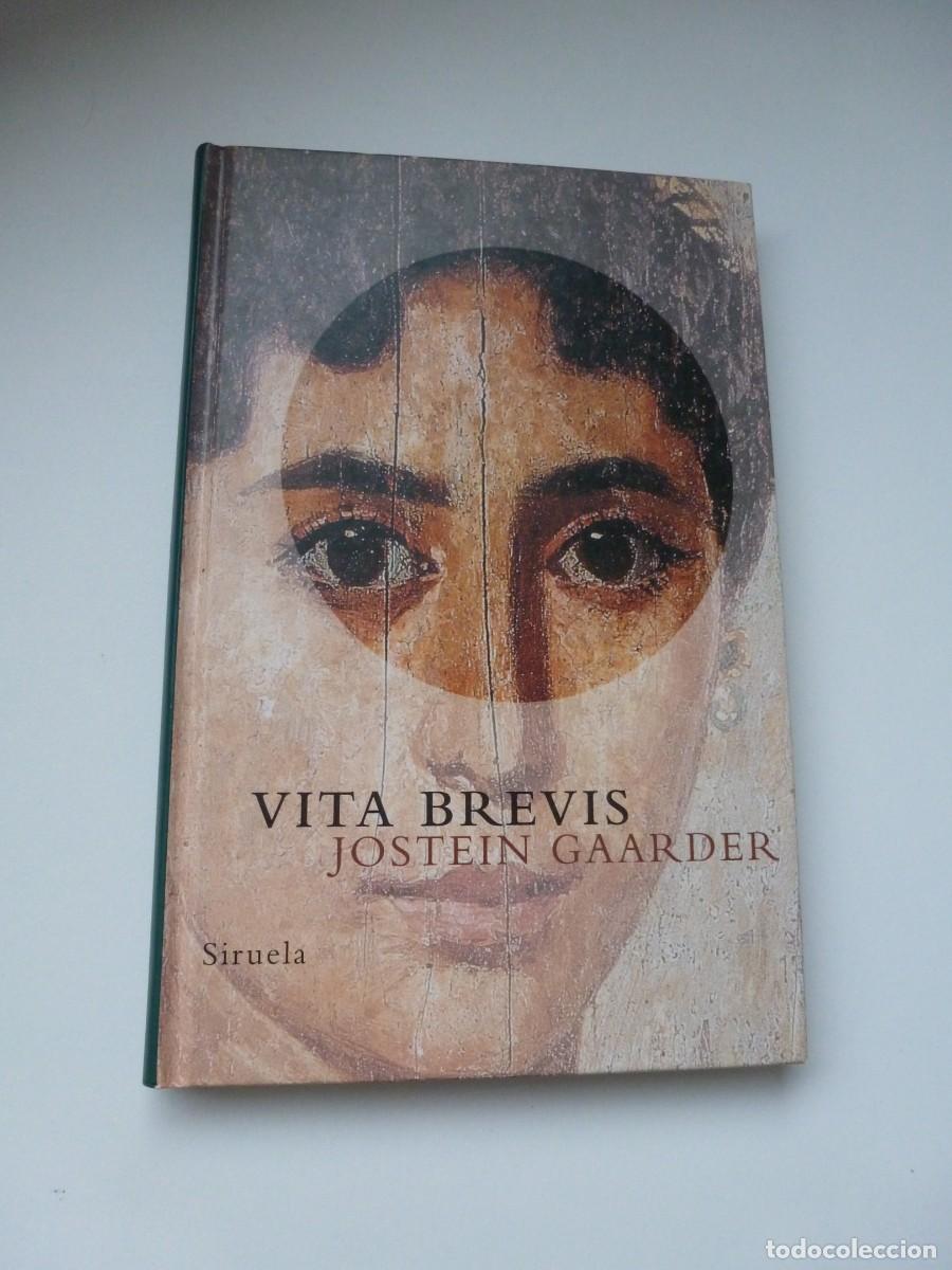 Libros de segunda mano: VITA BREVIS. JOSETEIN GAARDER.