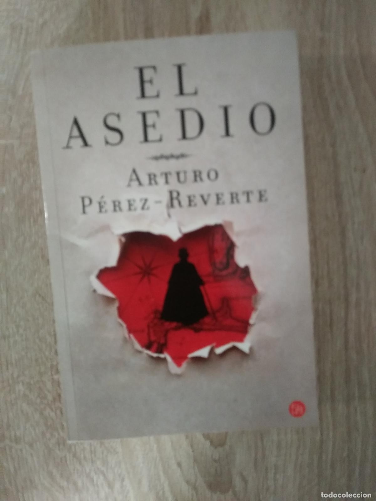 Libros de segunda mano: EL ASEDIO - ARTURO P&Eacute;REZ REVERTE.