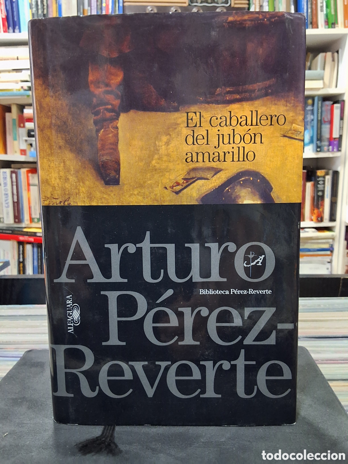 Libros de segunda mano: EL CABALLERO DEL JUB&Oacute;N AMARILLO - ARTURO P&Eacute;REZ-REVERTE- ALATRISTE- ENV&Iacute;O DESDE 1,50 &euro;