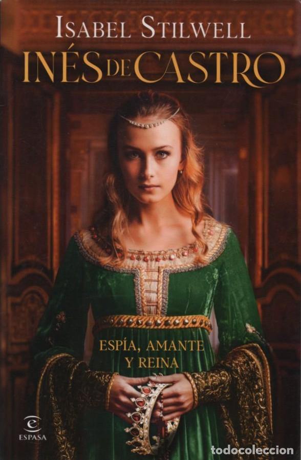 Libros de segunda mano: IN&Eacute;S DE CASTRO STILWELL, ISABEL A-NOVHIS-0348