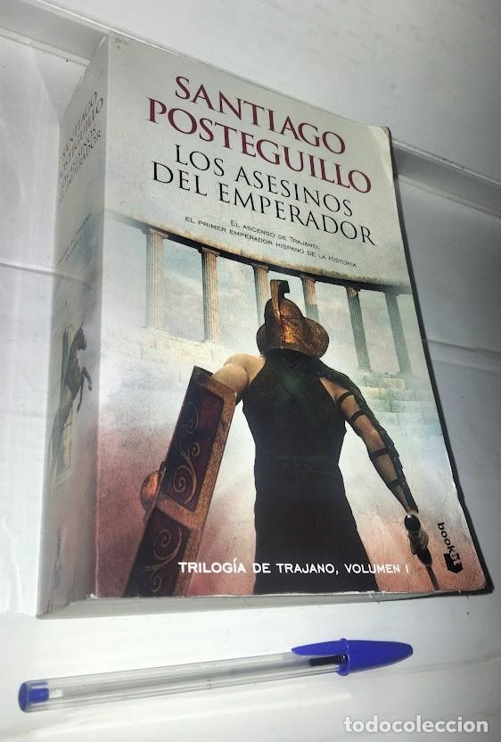 Libros de segunda mano: Los asesinos del emperador - Santiago Posteguillo - Trilog&iacute;a de Trajano volumen I - Planeta 2018