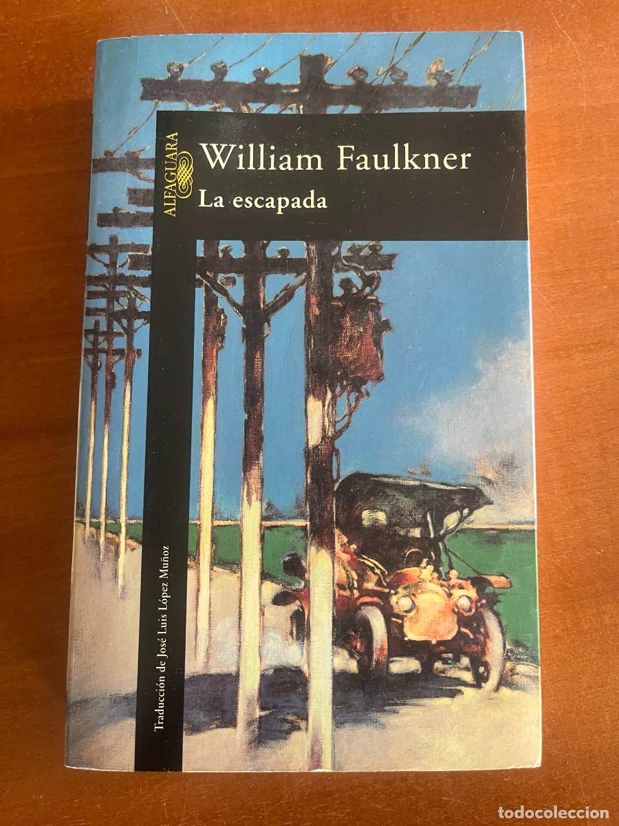 Libros de segunda mano: La escapada. William Faulkner