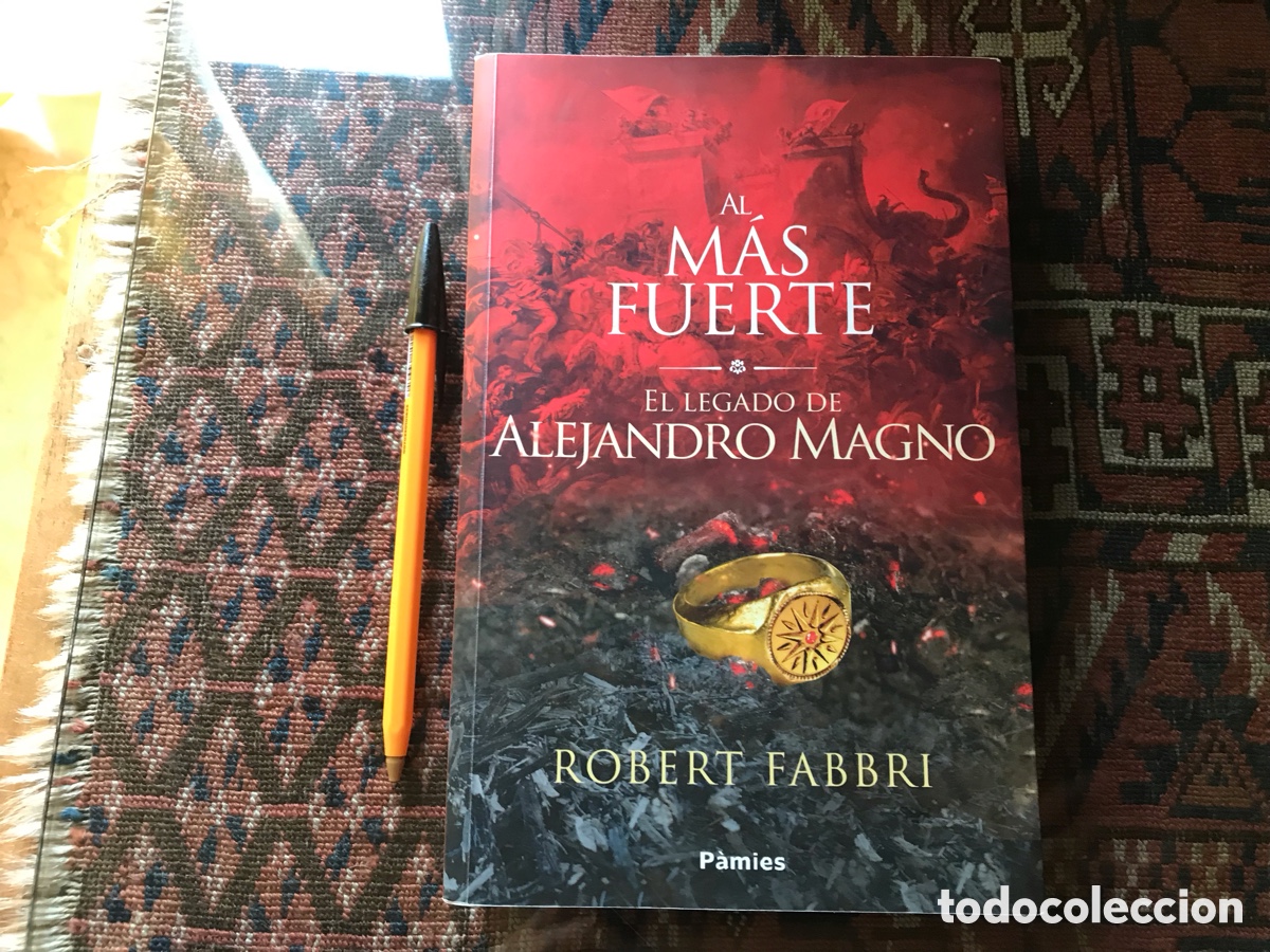 Libros de segunda mano: Al M&aacute;s fuerte. El legado de Alejandro Magno. Robert Fabbri. P&agrave;mies