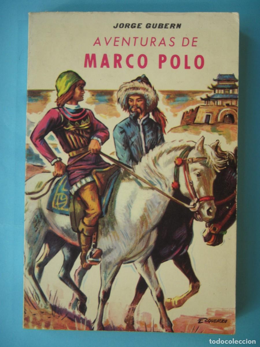 Libros de segunda mano: AVENTURAS DE MARCO POLO - JORGE GUBERN - EDITORIAL MATEU, 1965 (BUEN ESTADO)