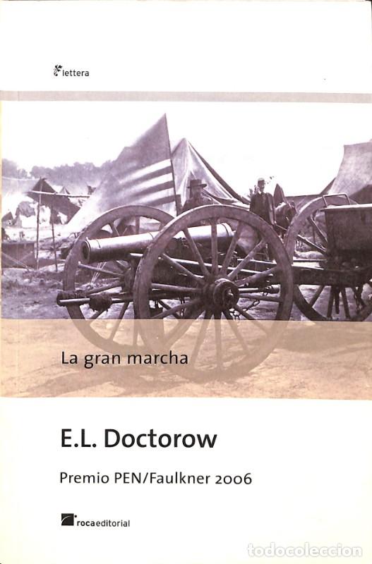 Libros de segunda mano: La Gran Marcha - Doctorow, E. L. - Roca Editorial - Lettera