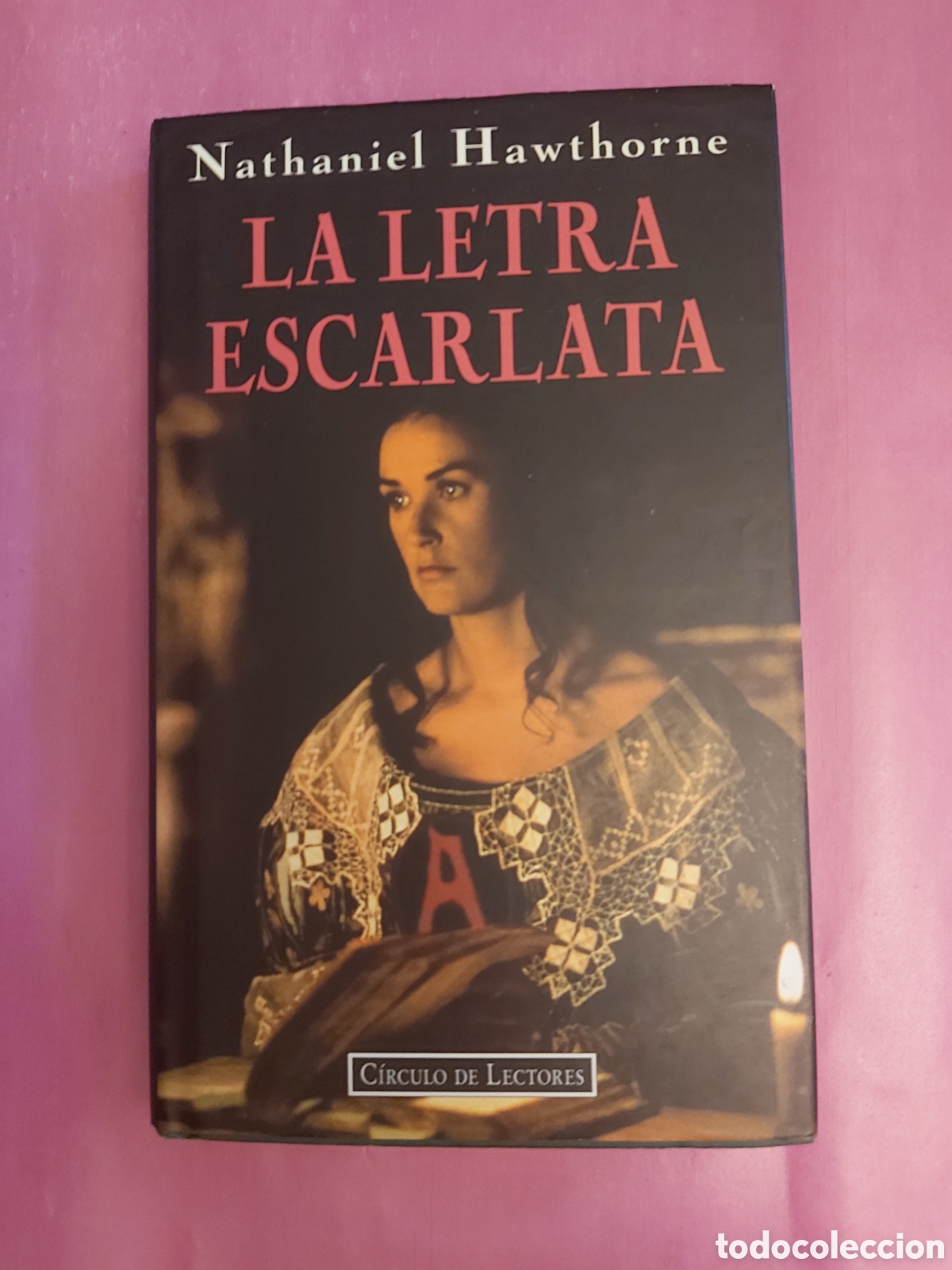 Libros de segunda mano: LA LETRA ESCARLATA NATHANIEL HAWTHORNE C&Iacute;RCULO DE LECTORES 1996