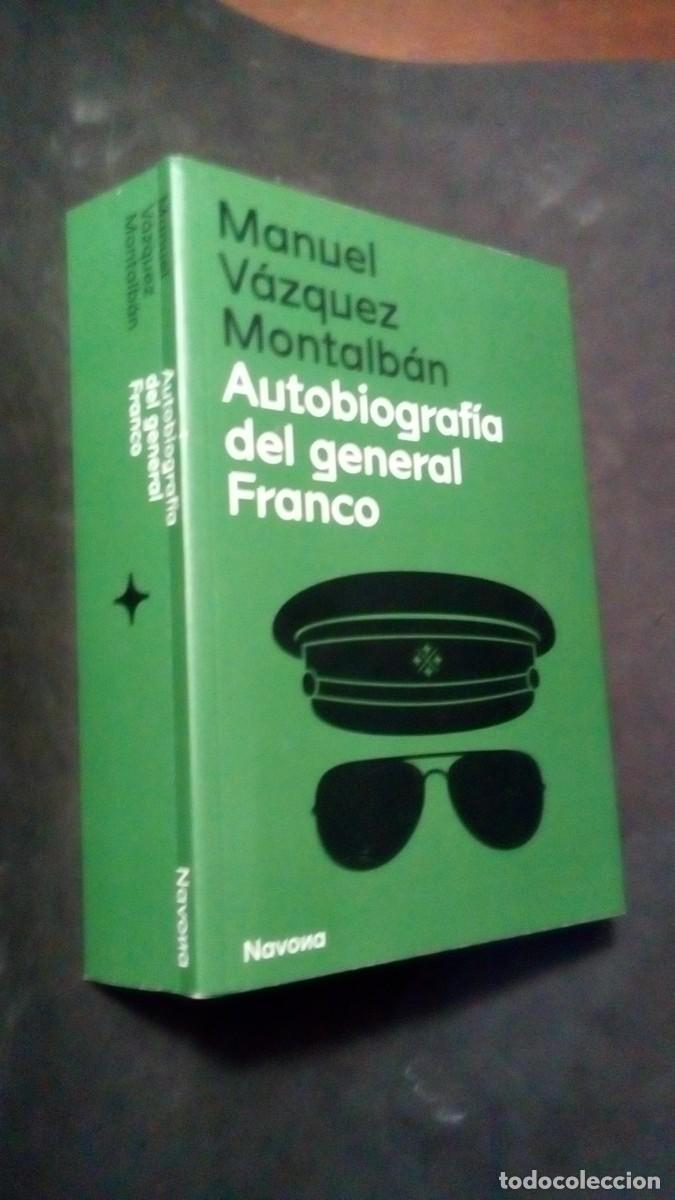 Libros de segunda mano: AUTOBIOGRAF&Iacute;A DEL GENERAL FRANCO-MANUEL V&Aacute;ZQUEZ MONTALB&Aacute;N-PRIMERA EDICI&Oacute;N 2022-EDITORIAL NAVONA