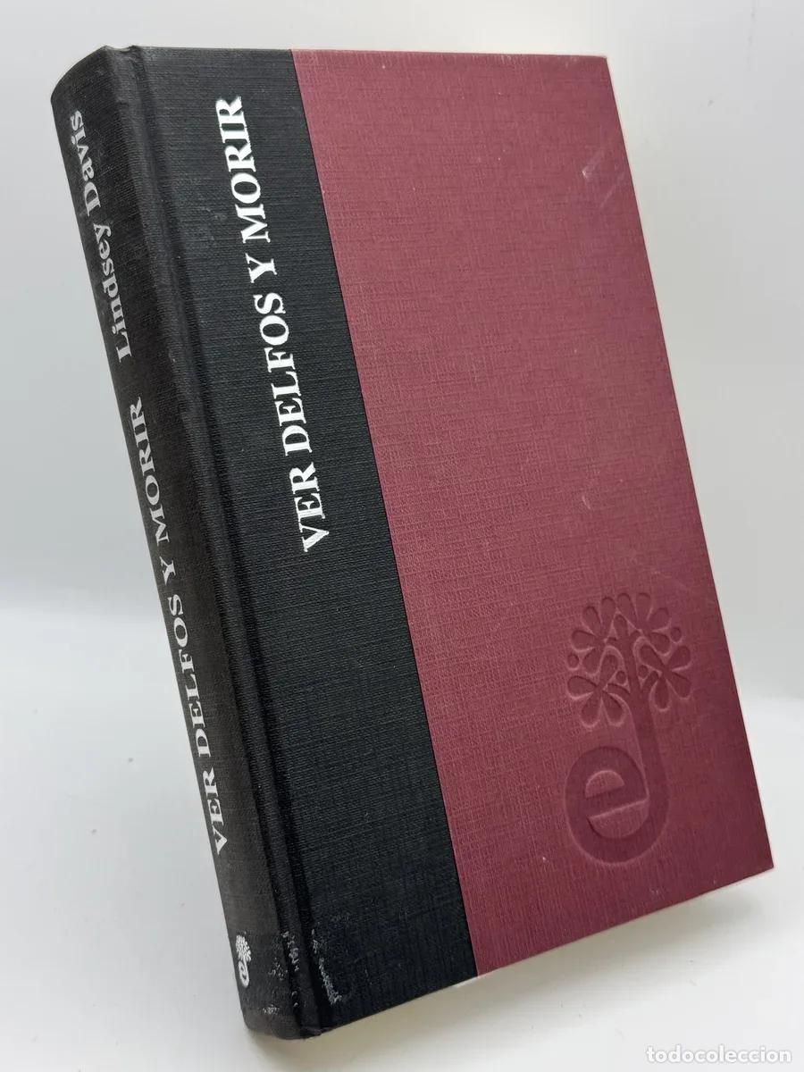 Libros de segunda mano: VER DELFOS Y MORIR - Lindsey Davis