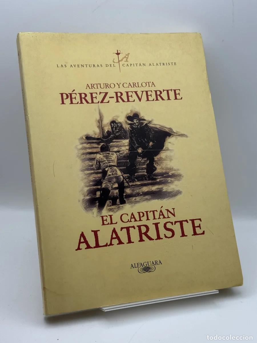 Libros de segunda mano: El capit&aacute;n Alatriste - Arturo P&eacute;rez-Reverte