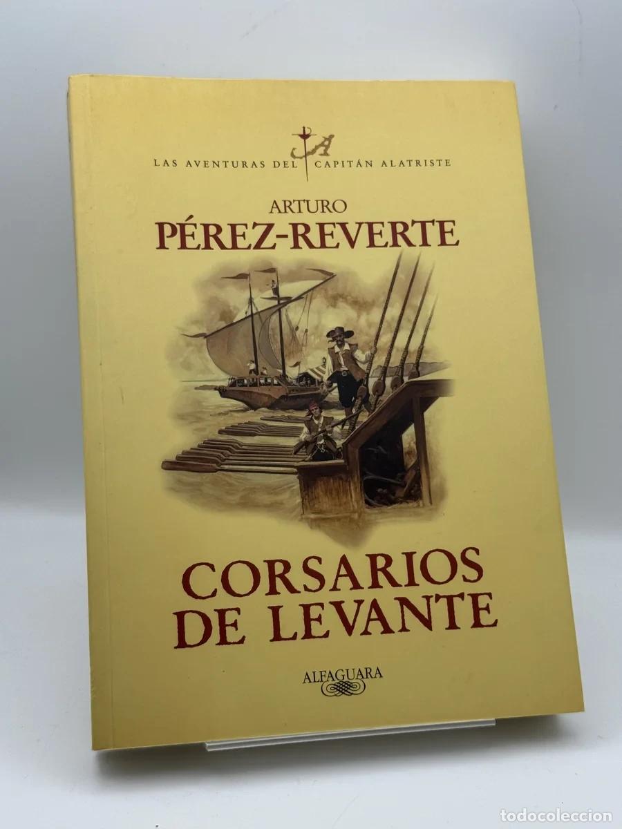 Libros de segunda mano: Corsarios de Levante - Arturo P&eacute;rez-Reverte