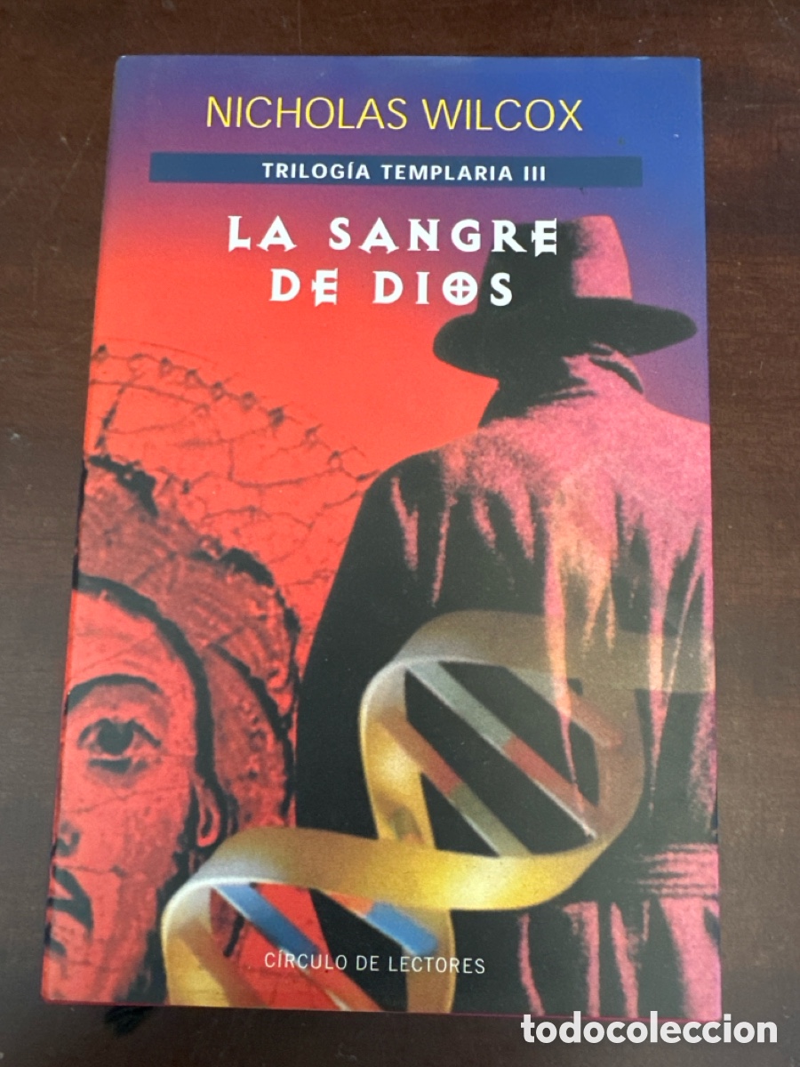 Libros de segunda mano: NICHOLAS WILCOX - TRILOG&Iacute;A TEMPLARIA III - LA SANGRE DE DIOS