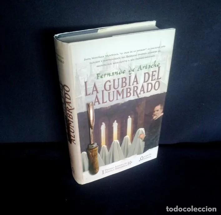 Libri di seconda mano: FERNANDO DE ARTACHO - LA GUBIA DEL ALUMBRADO - ALGAIDA 2007
