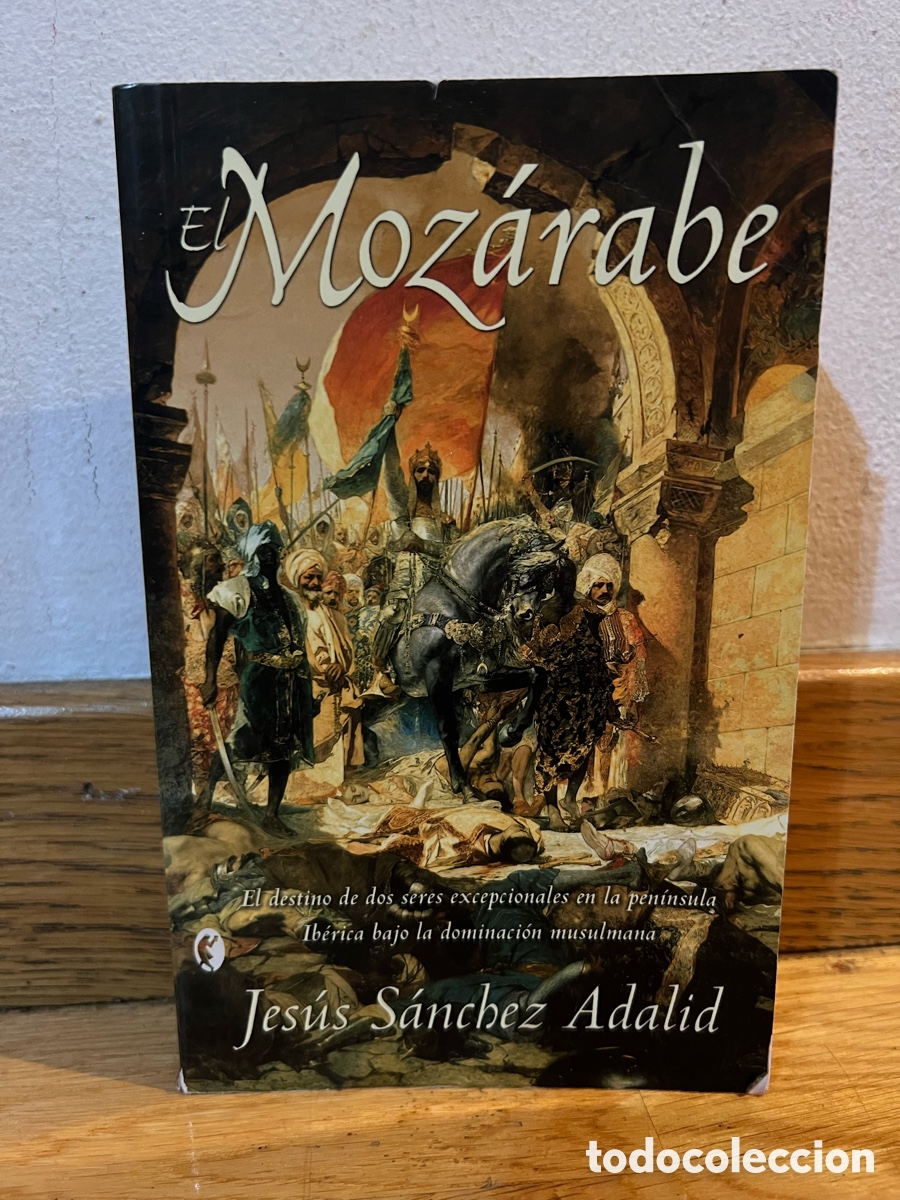 Libros de segunda mano: El Moz&aacute;rabe Jes&uacute;s S&aacute;nchez Adalid - Foto 1