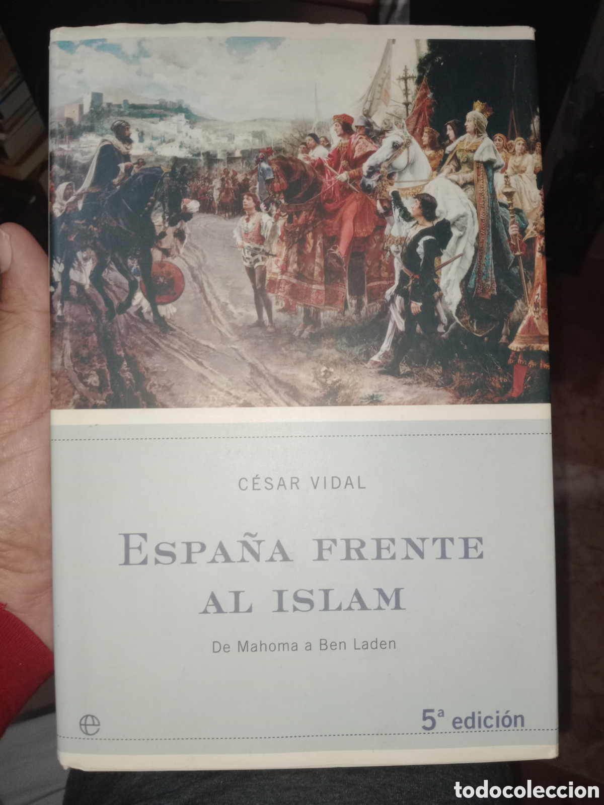 Libros de segunda mano: Espa&ntilde;a frente al Islam C&eacute;sar Vidal