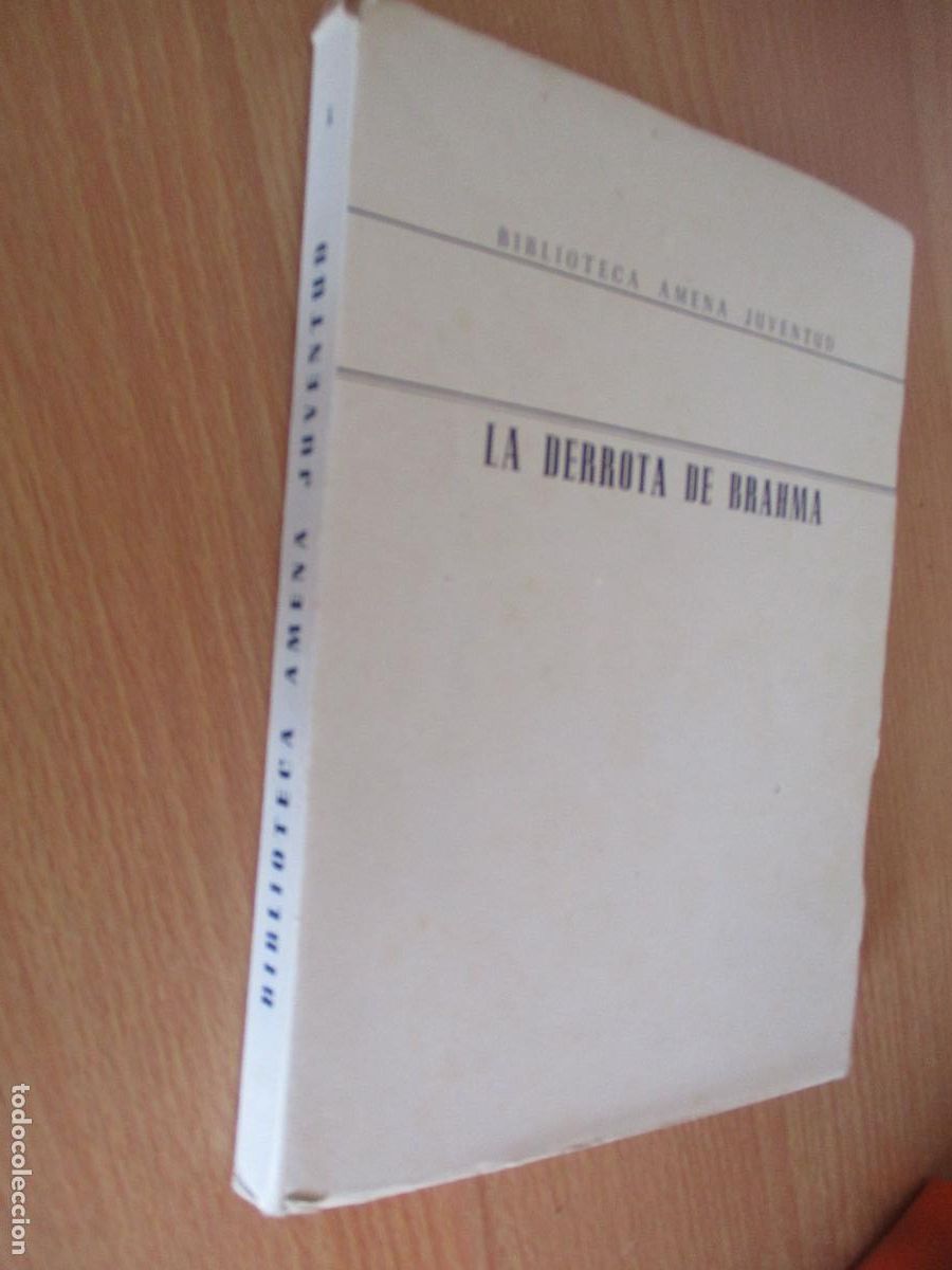 Gebrauchte B&uuml;cher: LA DERROTA DE BRAHMA, NARRACI&Oacute;N HIST&Oacute;RICA POR HUGO MIONI-1946.- LIBRER&Iacute;A SALESIANA- BAR.