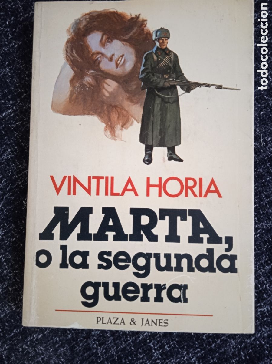 Libros de segunda mano: MARTA, O LA SEGUNDA GUERRA. / VINTILA HORIA.