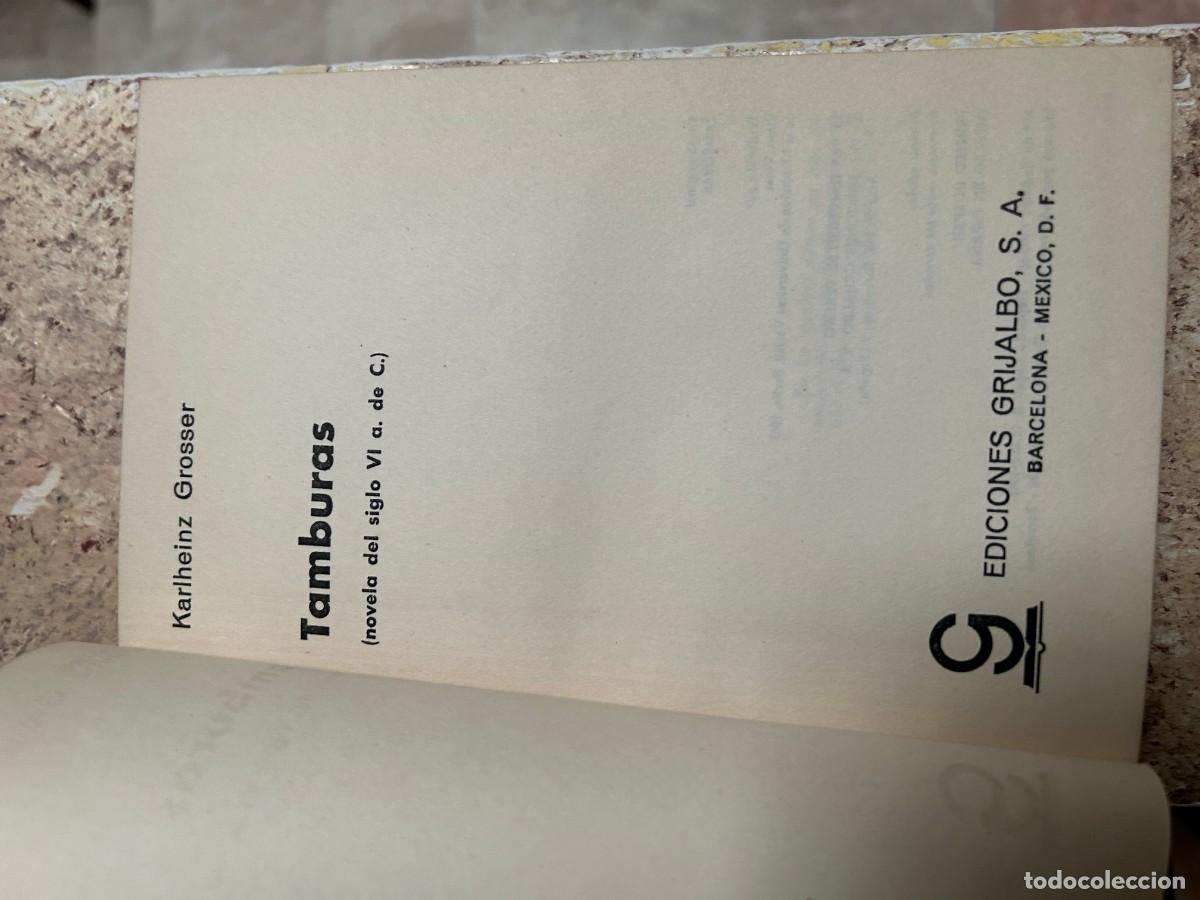 Libros de segunda mano: TAMBURAS. NOVELA DEL SIGLO VI A.C. KARLHEINZ GROSSER.