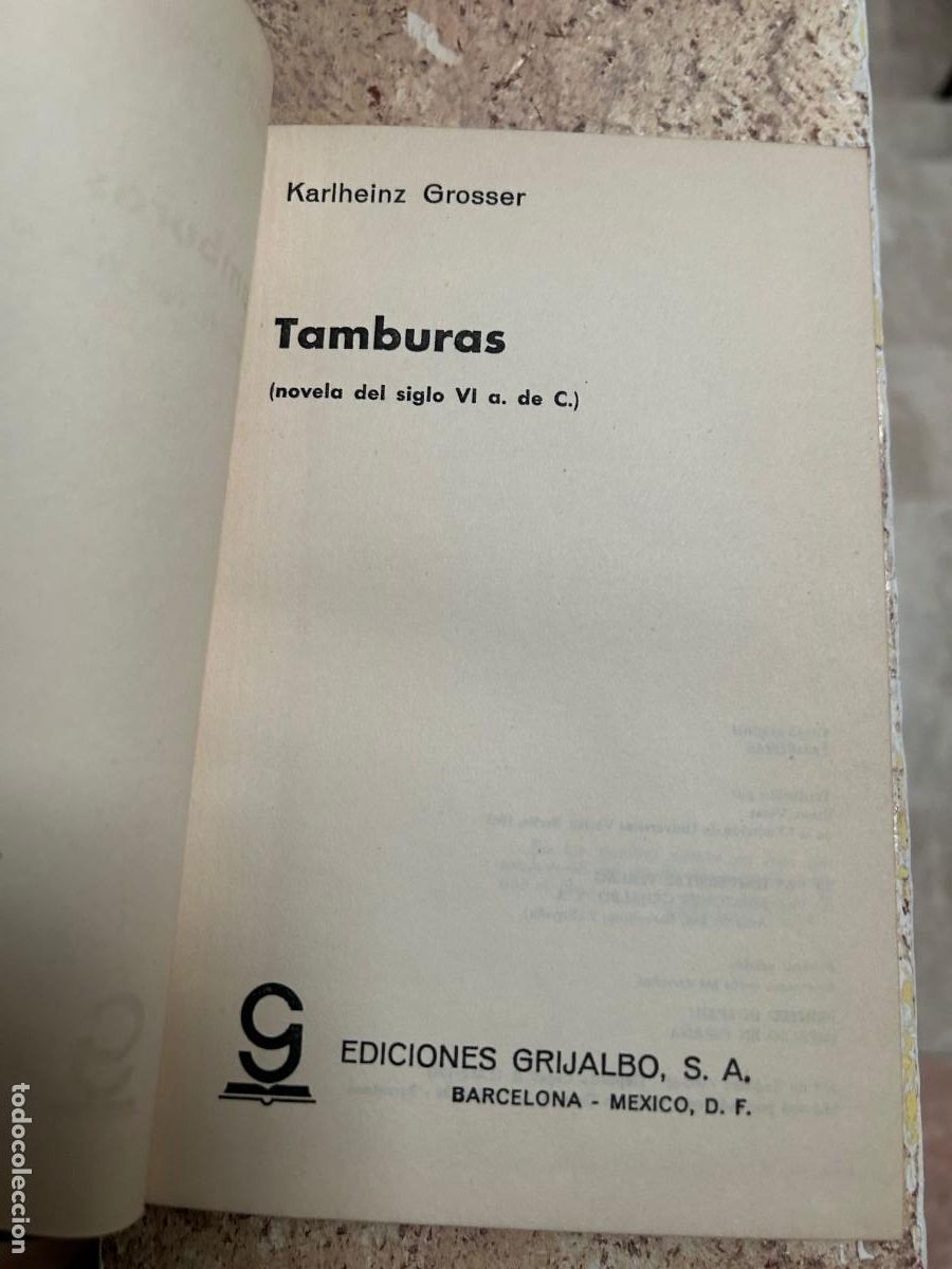 Libros de segunda mano: TAMBURAS. NOVELA DEL SIGLO VI A.C. KARLHEINZ GROSSER.