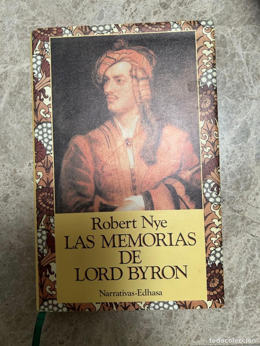 Libros de segunda mano: MEMORIAS DE LORD BYRON. ROBERT NYE