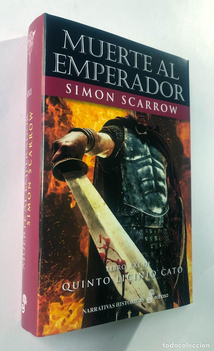 Libros de segunda mano: MUERTE AL EMPERADOR / SIMON SCARROW / QUINTO LICINIO CATO XXI / EDHASA 2023 ( 1&ordm; ) TAPA DURA