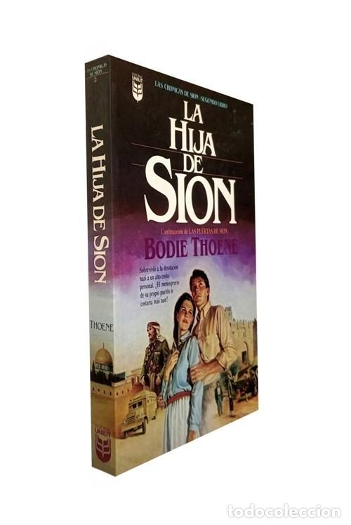 Libros de segunda mano: �F1977 - LA HIJA DE SION. BODIE THOENE. LAS CRONICAS DE SION. EL PUEBLO JUDIO DESPUES DEL HOLOCAUSTO
