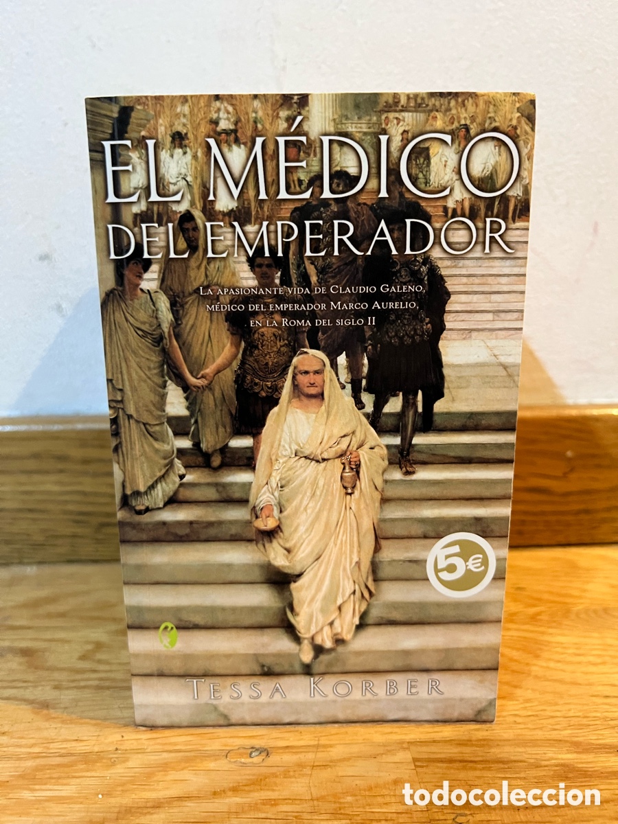 Libros de segunda mano: EL M&Eacute;DICO DEL EMPERADOR TESSA KORBER