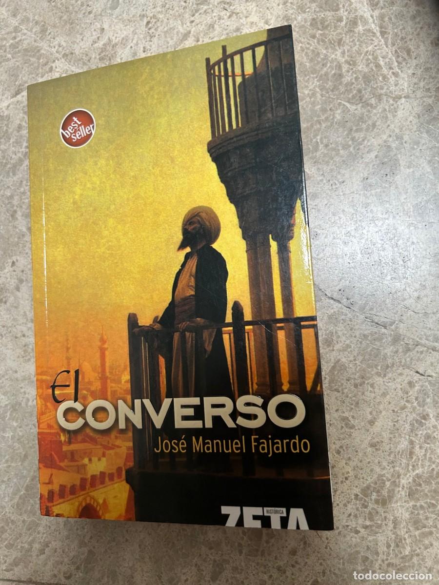 Libros de segunda mano: EL CONVERSO. JOSE MANUEL FAJARDO.