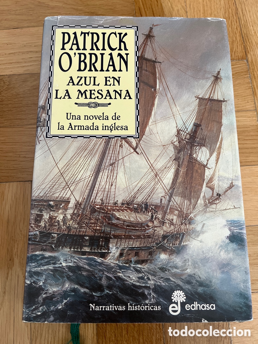 Libros de segunda mano: Azul en la mesana. Aubrey-Maturin 20. Patrick O&rsquo;Brian. Edhasa
