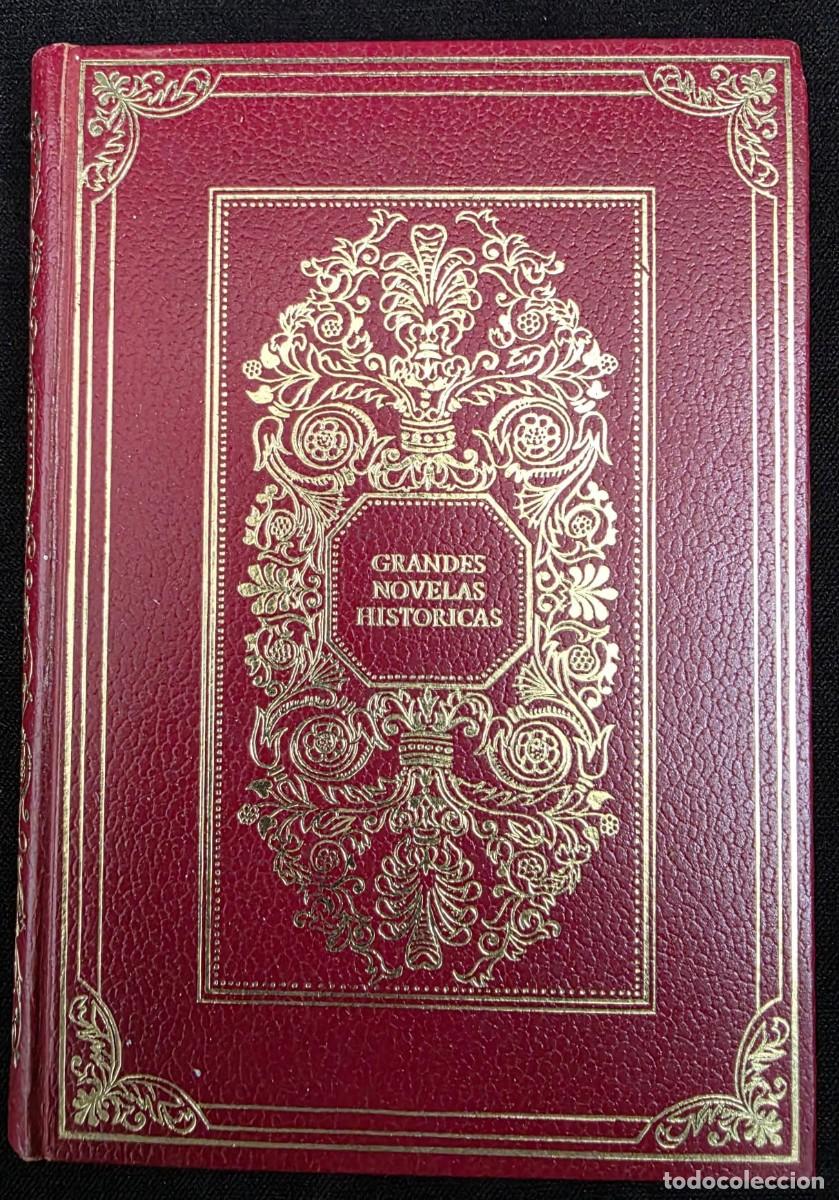 Libros de segunda mano: L.304 Novela hist&oacute;rica antigua &ldquo;El esp&iacute;a&rdquo; Fenimore Cooper Grandes Novelas Hist&oacute;ricas encuadernaci&oacute;n