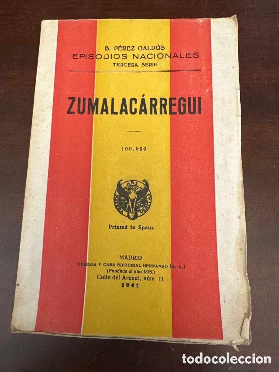 Libros de segunda mano: BENITO P&Eacute;REZ GALD&Oacute;S : EPISODIOS NACIONALES - ZUMALAC&Aacute;RREGUI (HERNANDO, 1941)