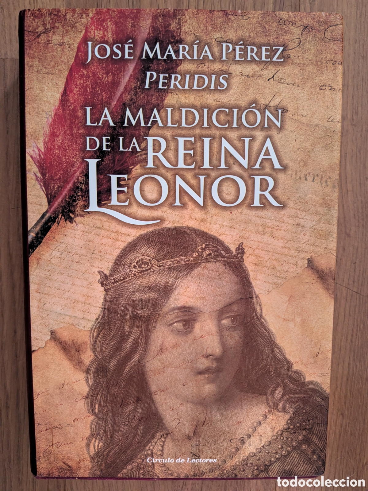 Libros de segunda mano: LA MALDICI&Oacute;N DE LA REINA LEONOR - Jos&eacute; Mar&iacute;a P&eacute;rez/ Peridis