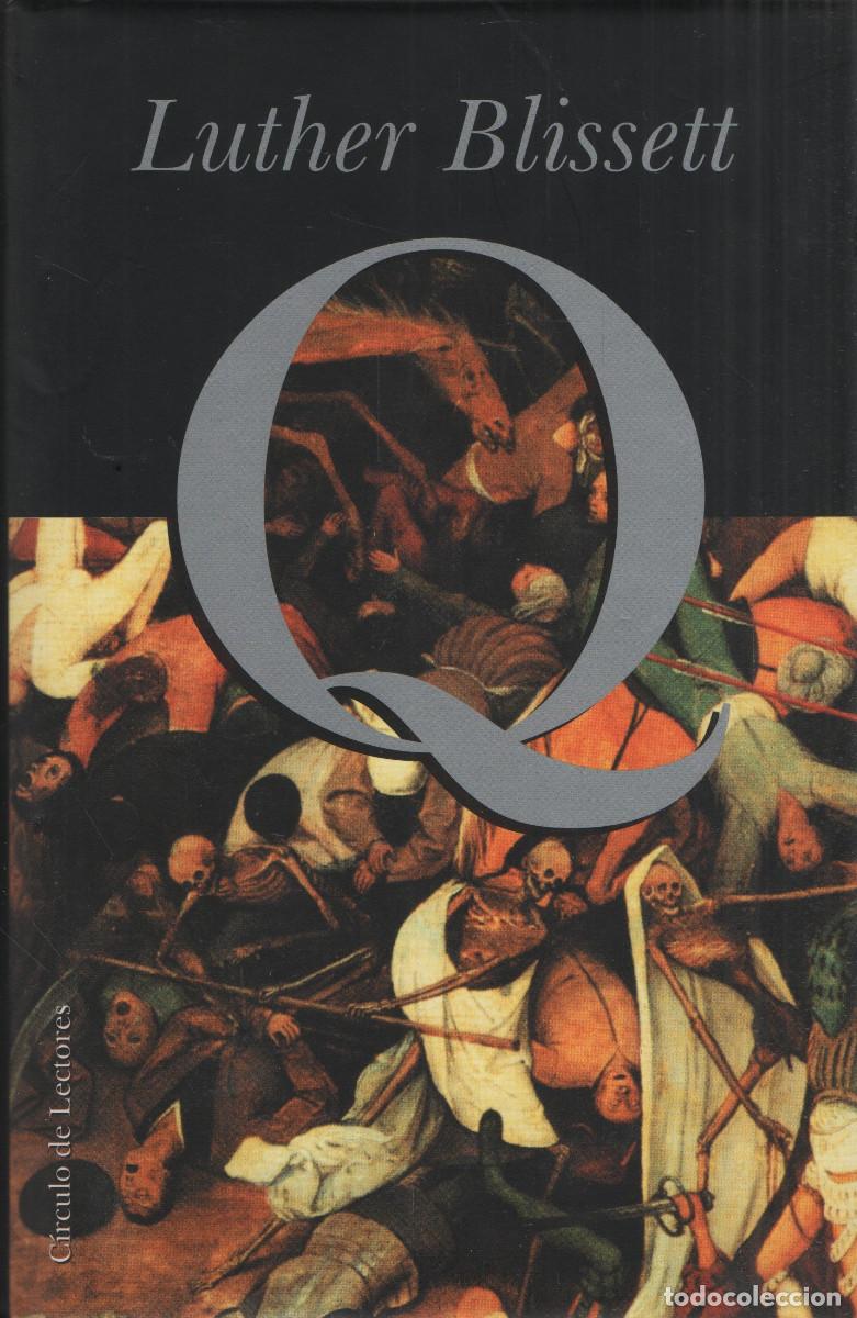 Libros de segunda mano: Q. Luther Blissett. C&iacute;rculo de Lectores. 2000.