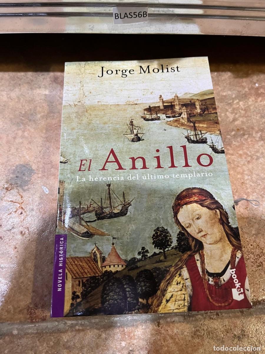 Libros de segunda mano: BLAS56B Jorge Molist EL Anillo La herencia del &uacute;ltimo templario