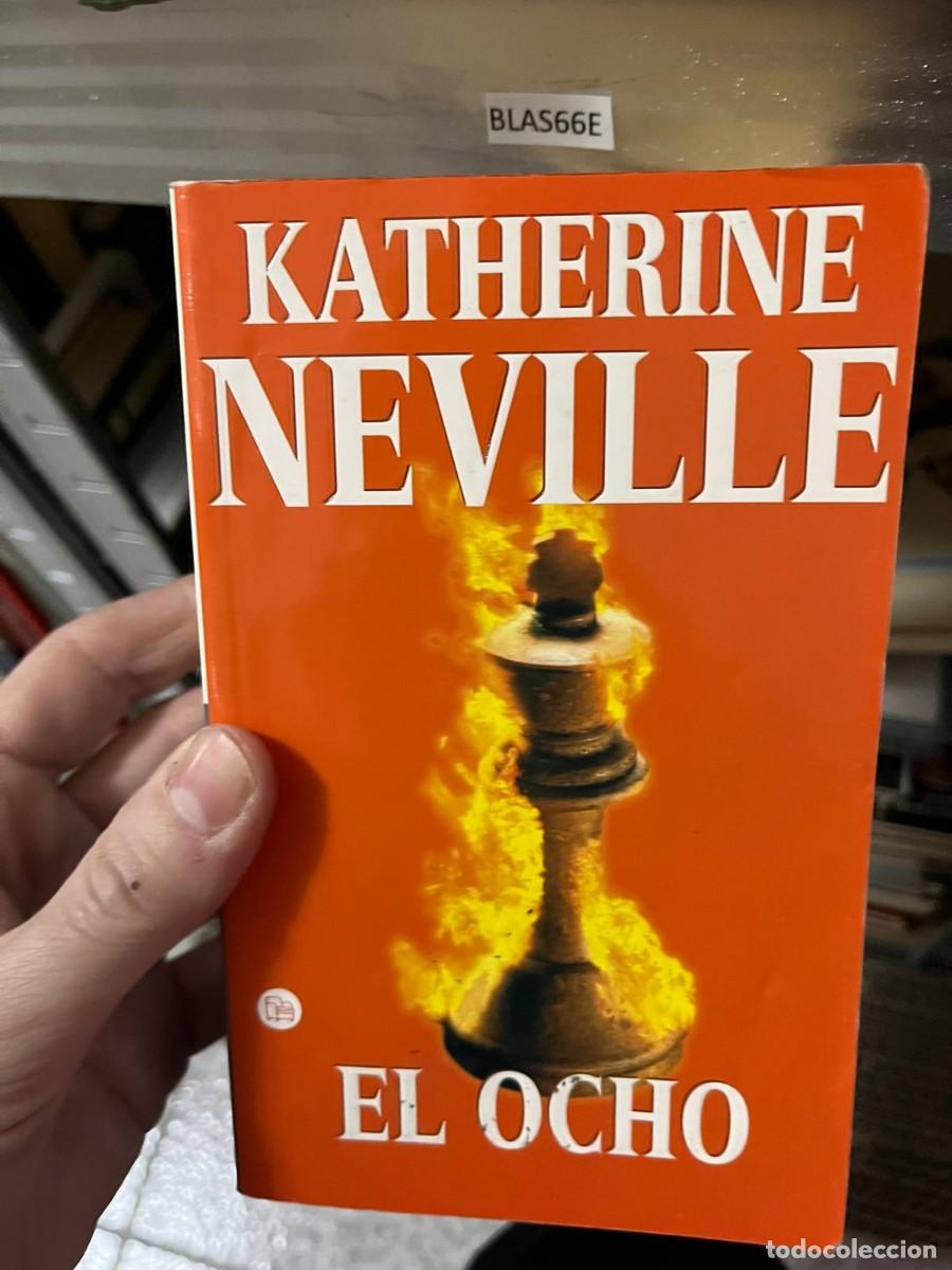 Libros de segunda mano: BLAS66E KATHERINE NEVILLE EL OCHO