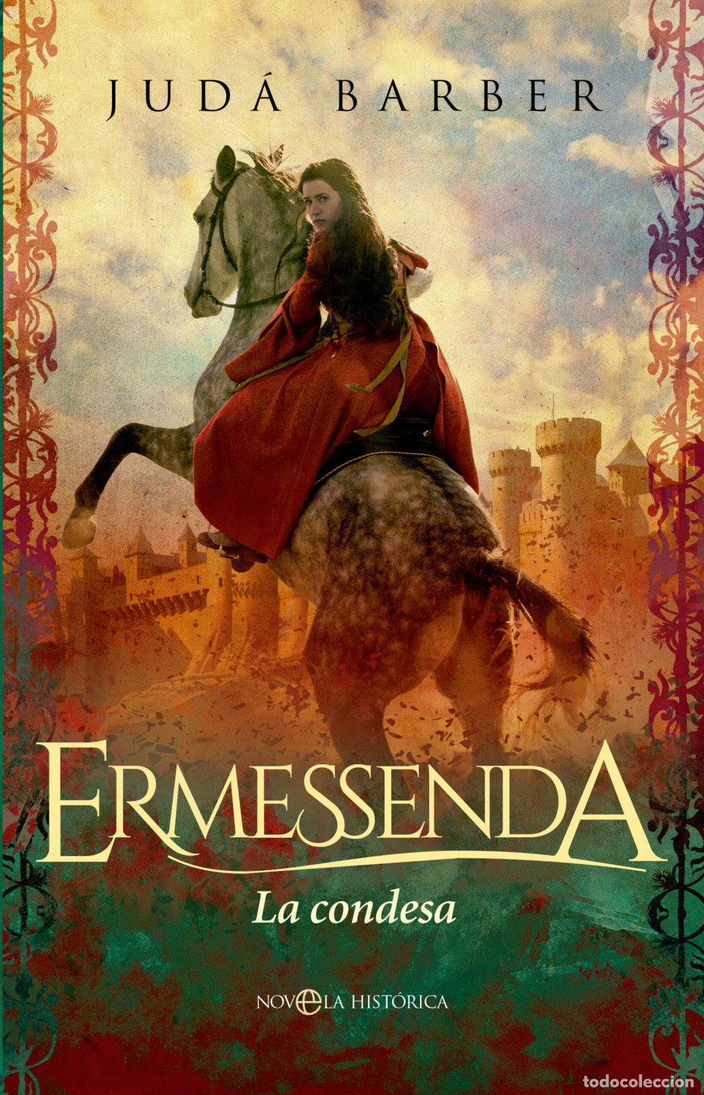 Libros de segunda mano: Ermessenda: La Condesa - Jud&aacute; Barber - La Esfera de los Libros - Novela Hist&oacute;rica