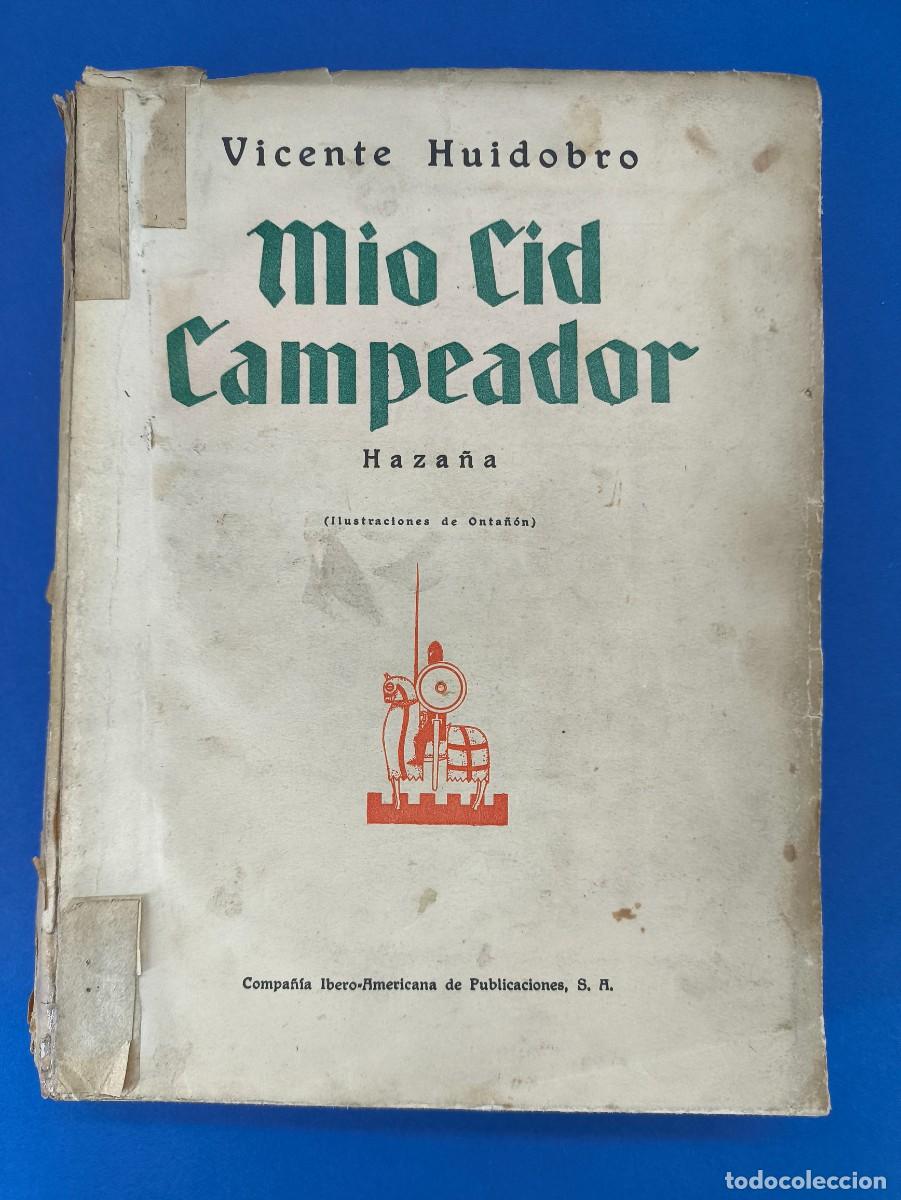 Libros de segunda mano: MIO CID CAMPEADOR. Haza&ntilde;a / VICENTE HUIDOBRO / 1929. IBERO-AMERICANA DE PUBLICACIONES
