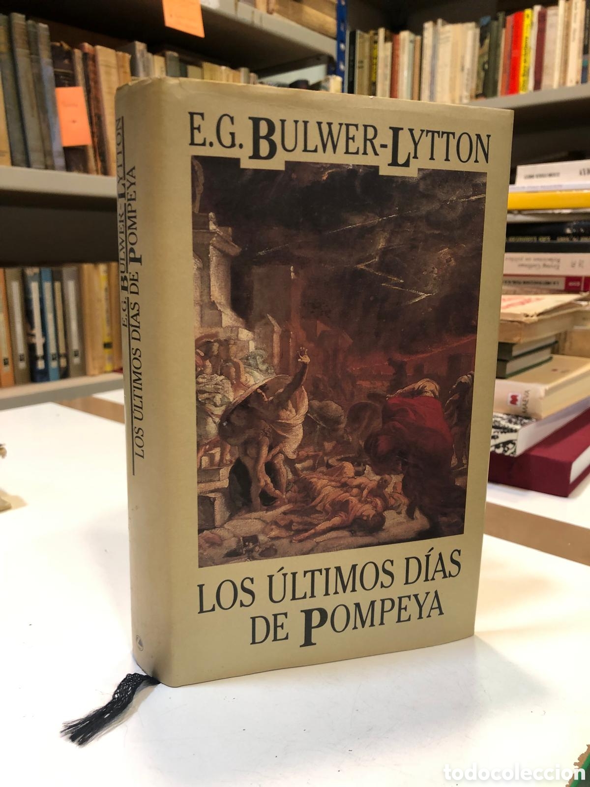 Livres d'occasion: Los &uacute;ltimos d&iacute;as de Pompeya - E. G. Bulwer-Lytton