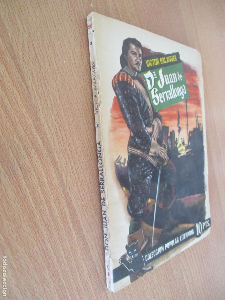 Libros de segunda mano: V&Iacute;CTOR BALAGUER- Dn. JUAN DE SERRALLONGA.NOVELA HIST&Oacute;RICA- 1957-COLECCI&Oacute;N POPULAR LITER&Aacute;RIA