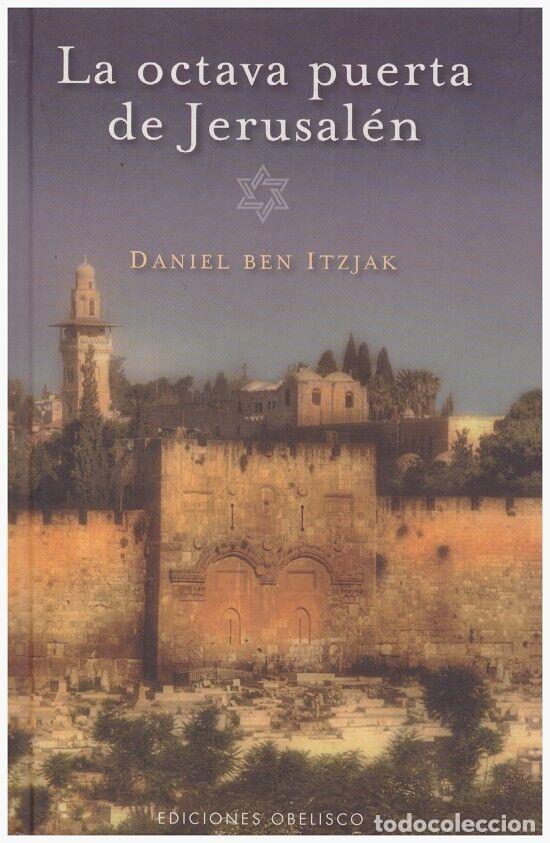 Livros em segunda m&atilde;o: LA OCTAVA PUERTA DE JERUSAL&Eacute;N - Ben Itzjak, Daniel - Ediciones Obelisco - CABALA Y JUDAISMO, N&ordm; 27