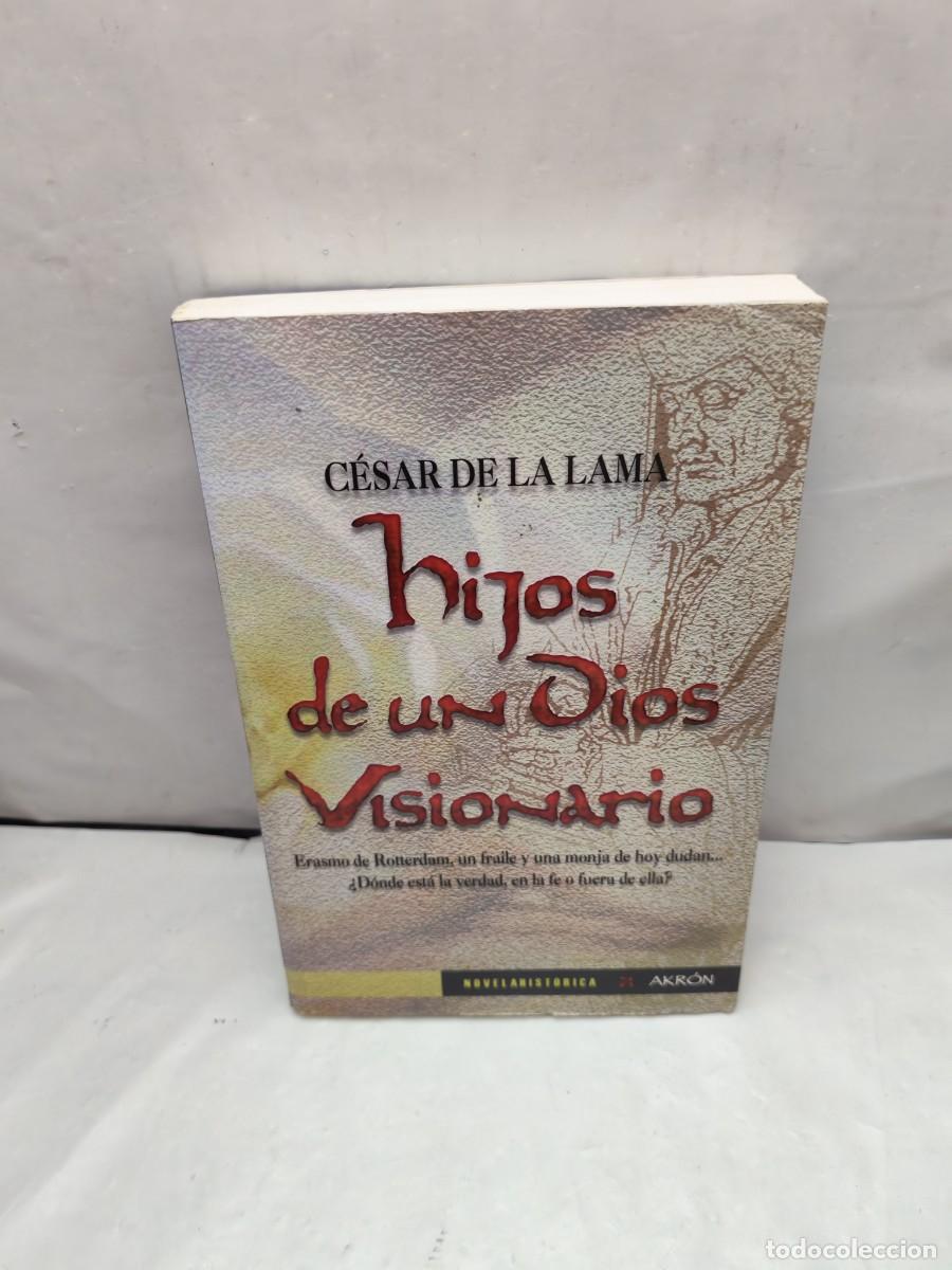 Libros de segunda mano: Hijos de un dios visionario (Dedicatoria y firma aut&oacute;grafa de autor, Primera edici&oacute;n)
