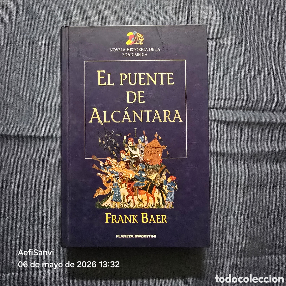 Libros de segunda mano: EL PUENTE DE ALCANTARA 1 (FRANK BAER) (PLANETA DEAGOSTINI)
