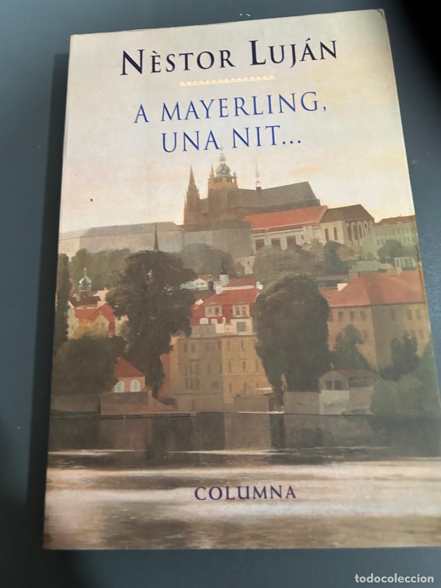 Libros de segunda mano: A MAYERLING, UNA NIT....N&Egrave;STOR LUJ&Aacute;N.