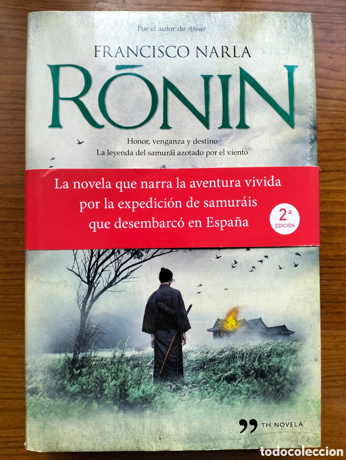 Libros de segunda mano: RONIN / Narla, Francisco / Temas de Hoy Novela / Editorial Planeta, 2013 -2&ordf; edici&oacute;n-.
