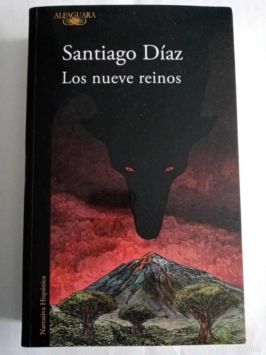 Libros de segunda mano: LOS NUEVE REINOS ,Santiago D&iacute;az ( ALFAGUARA )