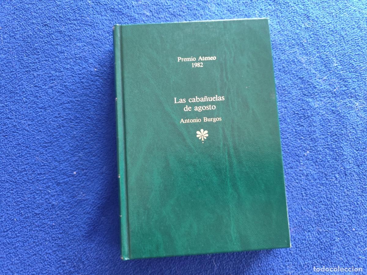 Libros de segunda mano: Las Caba&ntilde;uelas de Agosto Antonio Burgos Editorial Planeta 1986 Premio Ateneo de Sevilla 1982