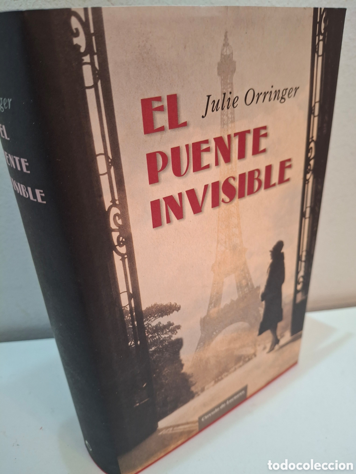 Libros de segunda mano: EL PUENTE INVISIBLE, JULIE ORRINGER, CIRCULO DE LECTORES, 2010