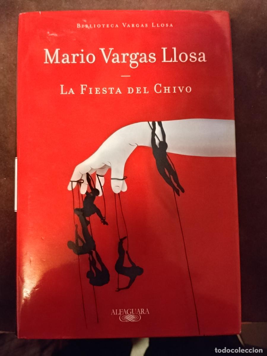 Libros de segunda mano: La fiesta del Chivo &ndash; Mario Vargas Llosa &ndash; Alfaguara &ndash; Biblioteca Vargas Llosa